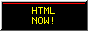 HTML now!