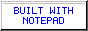 Built with Notepad